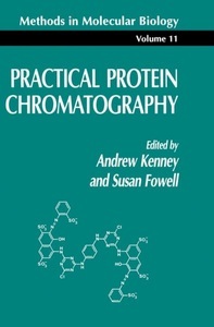 Springer Berlin,Humana Press, Practical Protein Chromatography, 