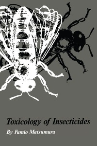Springer Berlin,Springer US, Toxicology of Insecticides, 