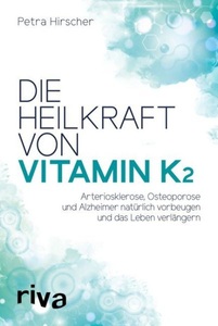 undefined, Die Heilkraft von Vitamin K2, Die Heilkraft von Vitamin K2