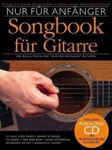 undefined, Nur für Anfänger, Songbook für Gitarre, m. Audio-CD. Bd.1, Nur für Anfänger Songbook für Gitarre m. Audio-CD.Bd.1