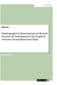 GRIN Verlag, Danksagungen in Dissertationen im Bereich Deutsch als Fremdsprache. Ein Vergleich zwischen Deutschla, 