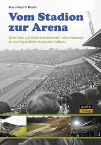 undefined, Vom Stadion zur Arena, Vom Stadion zur Arena