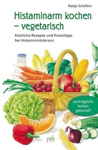 undefined, Histaminarm kochen - vegetarisch, Histaminarm kochen - vegetarisch