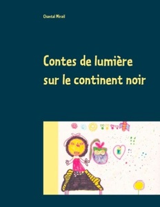 Books on Demand, Contes de lumière sur le continent noir, 