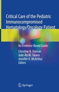 undefined, Critical Care of the Pediatric Immunocompromised Hematology/Oncology Patient, 