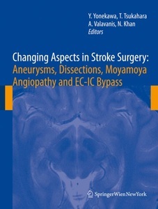undefined, Changing Aspects in Stroke Surgery: Aneurysms, Dissection, Moyamoya angiopathy and EC-IC Bypass, 