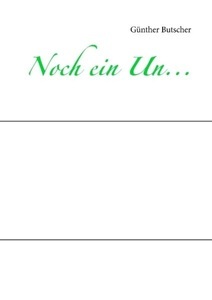 undefined, Noch ein Un..., 