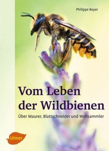 undefined, Vom Leben der Wildbienen, Vom Leben der Wildbienen
