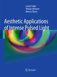 Springer Berlin,Springer, Aesthetic Applications of Intense Pulsed Light, Aesthetic Applications of Intense Pulsed Light