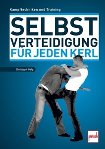 undefined, Selbstverteidigung für jeden Kerl, Selbstverteidigung für jeden Kerl