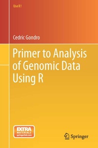 undefined, Primer to Analysis of Genomic Data Using R, Primer to Analysis of Genomic Data Using R