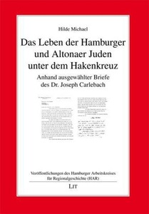 LIT Verlag, Das Leben der Hamburger und Altonaer Juden unter dem Hakenkreuz: Anhand ausgewählter Briefe des Dr., Das Leben der Hamburger und Altonaer Juden unter dem Hakenkreuz
