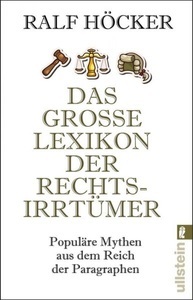 undefined, Das große Lexikon der Rechtsirrtümer, Das große Lexikon der Rechtsirrtümer