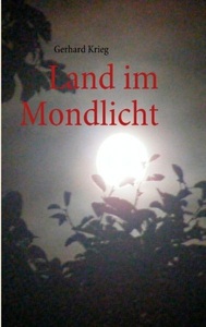 Books on Demand, Land im Mondlicht, Land im Mondlicht