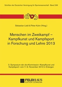 undefined, Menschen im Zweikampf - Kampfkunst und Kampfsport in Lehre und Forschung 2013, 