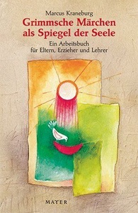 undefined, Grimmsche Märchen als Spiegel der Seele, Grimmsche Märchen als Spiegel der Seele
