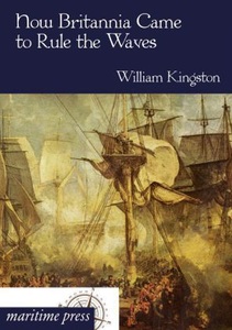 undefined, How Britannia Came to Rule the Waves, How Britannia Came to Rule the Waves