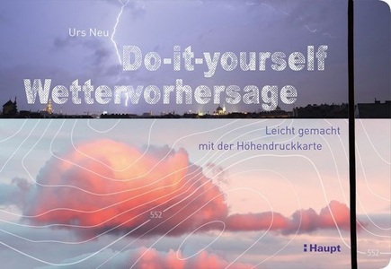 undefined, Do-it-yourself Wettervorhersage, Do-it-yourself Wettervorhersage