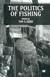 Springer Palgrave Macmillan,Palgrave Macmillan UK,Macmillan Education, The Politics of Fishing, 