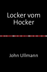 undefined, Locker vom Hocker, Locker vom Hocker