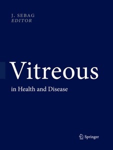 Springer Berlin,Springer, Vitreous: in Health and Disease, 