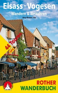 undefined, Rother Wanderbuch Elsass - Vogesen. Wandern & Einkehren, Elsass - Vogesen. Wandern & Einkehren