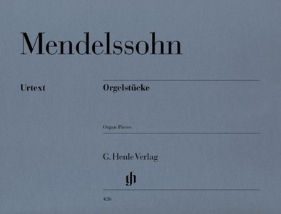 undefined, Orgelstücke, Felix Mendelssohn Bartholdy - Orgelstücke