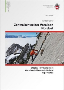 undefined, Kletterführer Zentralschweizer Voralpen Nordost, Zentralschweizer Voralpen Nordost