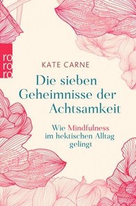 undefined, Die sieben Geheimnisse der Achtsamkeit, 