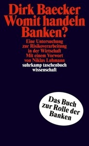 undefined, Womit handeln Banken?, Womit handeln Banken?