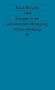 undefined, 1968. Literatur in der antiautoritären Bewegung, 