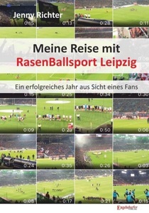 undefined, Meine Reise mit RasenBallsport Leipzig, Meine Reise mit RasenBallsport Leipzig