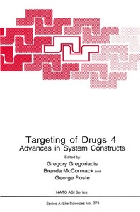 Springer Berlin,Springer US, Targeting of Drugs 4: Advances in System Constructs, Targeting of Drugs 4