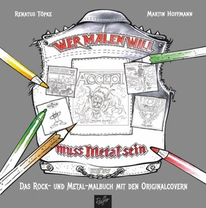 undefined, Wer malen will, muss Metal sein!, Wer malen will muss Metal sein!