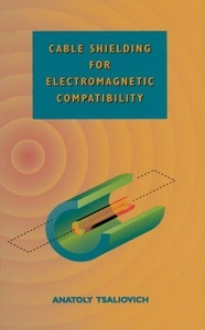 undefined, Cable Shielding for Electromagnetic Compatibility, Cable Shielding for Electromagnetic Compatibility