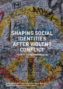 undefined, Shaping Social Identities After Violent Conflict, 