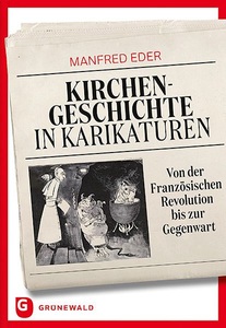 undefined, Kirchengeschichte in Karikaturen, Kirchengeschichte in Karikaturen