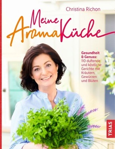 TRIAS, Meine Aromaküche, Meine Aromaküche