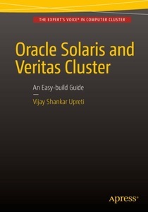 undefined, Oracle Solaris and Veritas Cluster : An Easy-build Guide, Oracle Solaris and Veritas Cluster : An Easy-build Guide