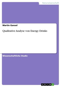 undefined, Qualitative Analyse von Energy Drinks, 