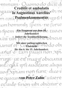 undefined, Creditis et ambulatis in Augustinus Aurelius' Psalmenkommentar, Creditis et ambulatis in Augustinus Aurelius' Psalmenkommentar