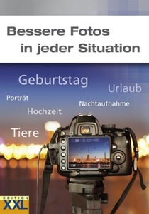 undefined, Bessere Fotos in jeder Situation, Bessere Fotos in jeder Situation