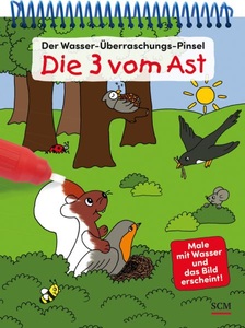 undefined, Der Wasser-Überraschungs-Pinsel - Die Drei vom Ast, Der Wasser-Überraschungs-Pinsel - Die Drei vom Ast