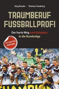 undefined, Traumberuf Fußballprofi, Traumberuf Fußballprofi