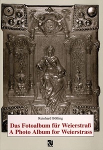 undefined, Das Fotoalbum für Weierstraß / A Photo Album for Weierstrass, Das Fotoalbum für Weierstrass / A Photo Album for Weierstrass