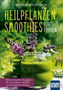 undefined, Heilpflanzen-Smoothies für Frauen, Heilpflanzen-Smoothies für Frauen