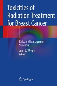 undefined, Toxicities of Radiation Treatment for Breast Cancer, Toxicities of Radiation Treatment for Breast Cancer