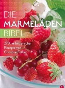 undefined, Die Marmeladen-Bibel, Die Marmeladen-Bibel