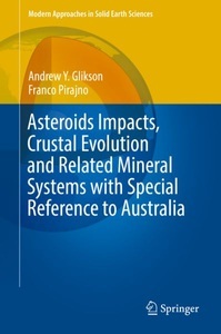 undefined, Asteroids Impacts, Crustal Evolution and Related Mineral Systems with Special Reference to Australia, 