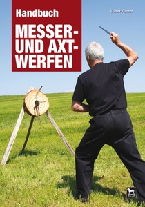 undefined, Handbuch Messer- und Axtwerfen, Handbuch Messer- und Axtwerfen